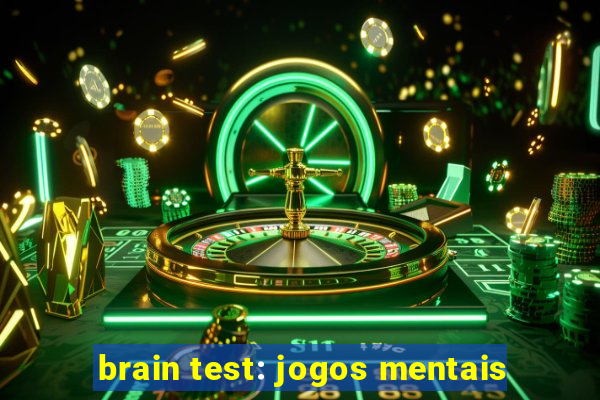 brain test: jogos mentais